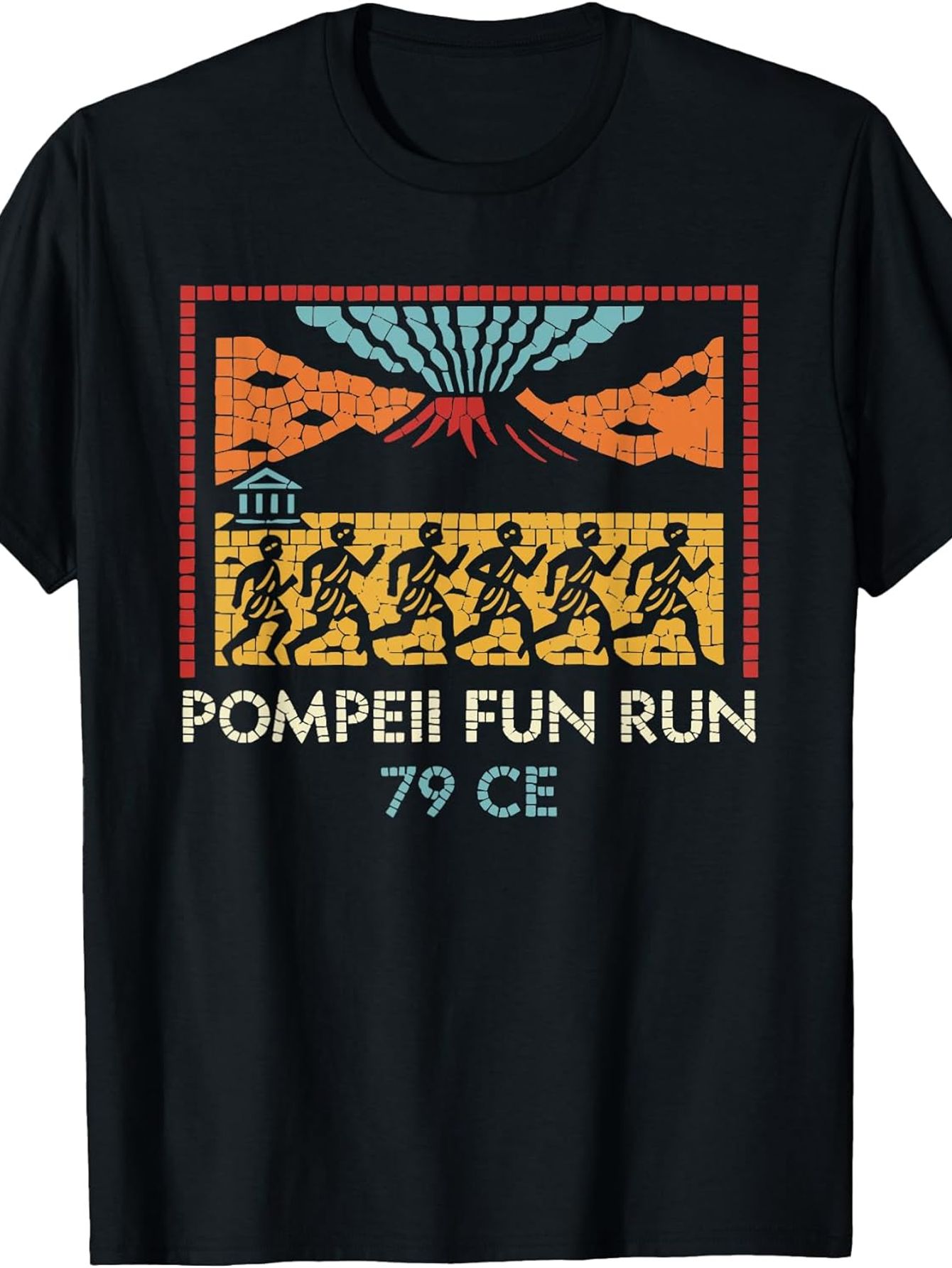Pompeii Fun Run 79 CE T-shirt  - Vintage Fashion History avis et prix
